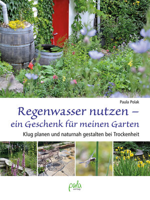 cover image of Regenwasser nutzen--ein Geschenk für meinen Garten